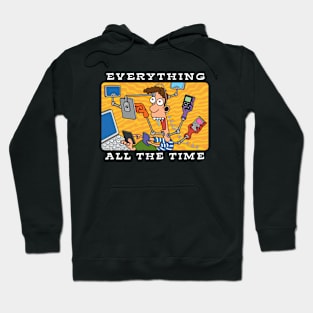 Everything All The Time Hoodie